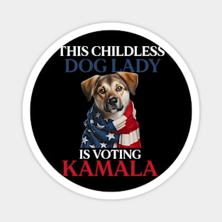 This Childless Dog Lady is Voting Kamala Dog Lovers Magnet